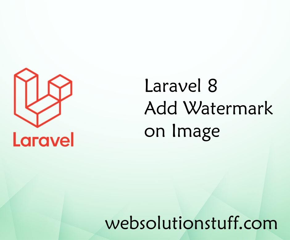 Laravel 8 Add Watermark on Image